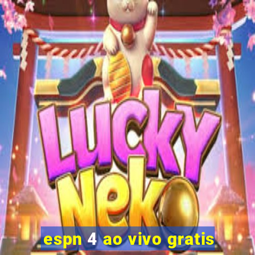 espn 4 ao vivo gratis